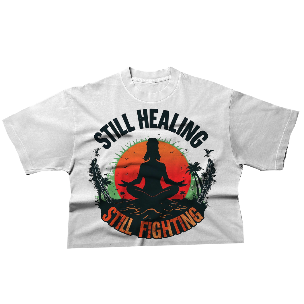 “STILL HEALING STILL FIGHTING” BGWMM