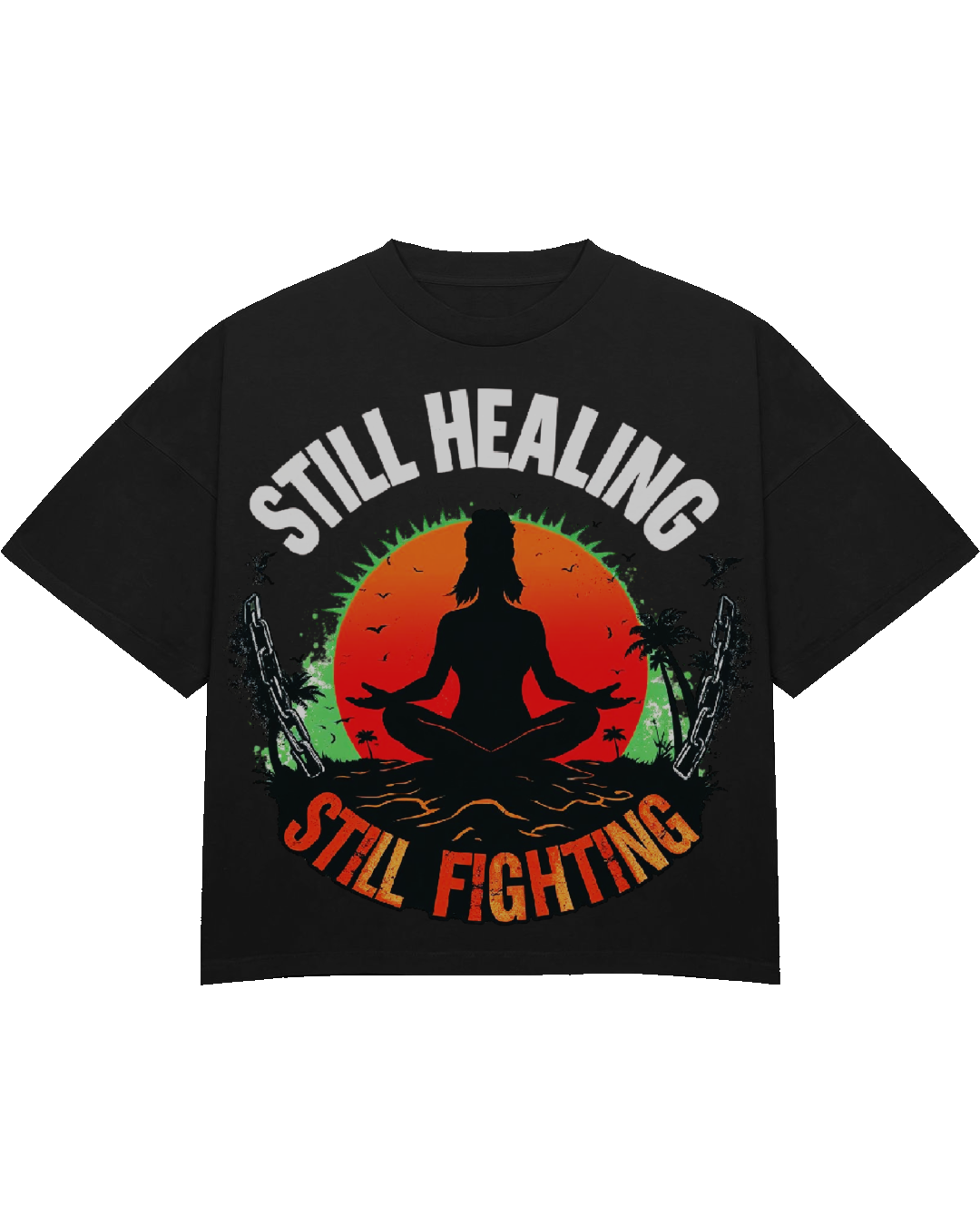 STILL HEALING STILL FIGHTING TEES